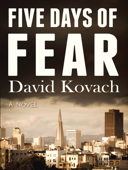Title details for Five Days of Fear by David Kovach - Available